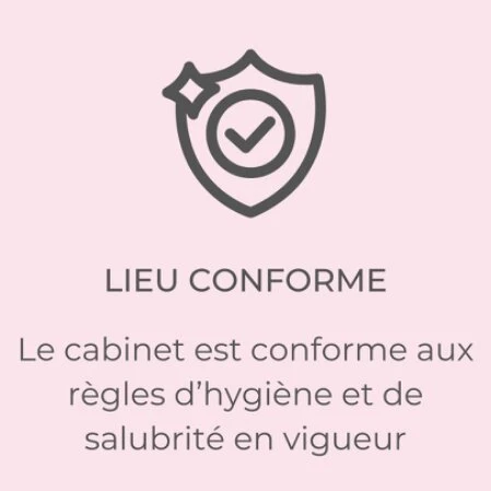 Le cabinet est conforme aux règles d’hygiène et de salubrité en vigueur